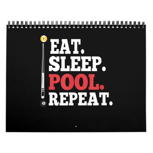 Eat Sleep Pool Repeat Funny Billiards Calendar