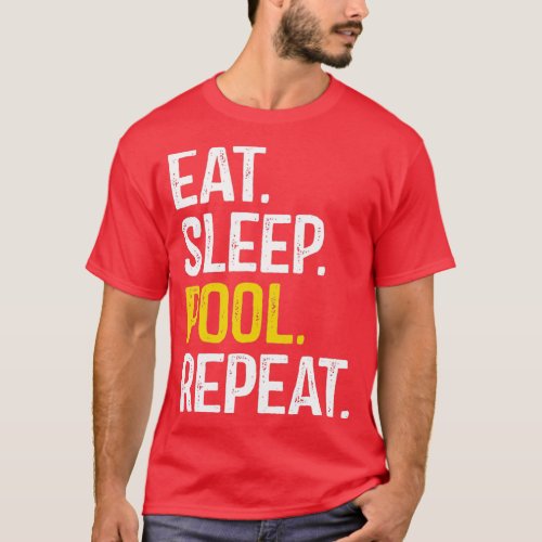 Eat Sleep Pool Repeat T_Shirt