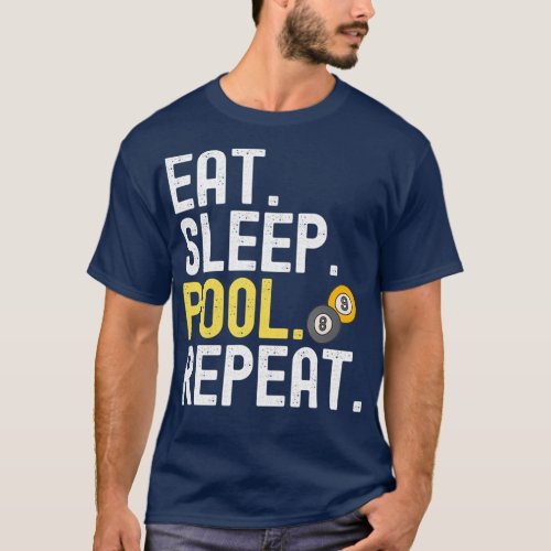 Eat Sleep Pool RepeatTShirt 3 T_Shirt