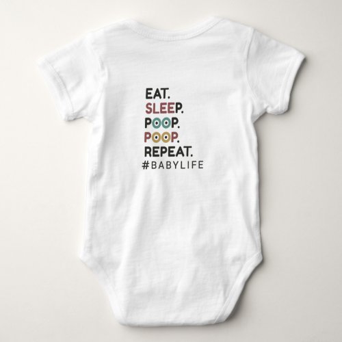 Eat sleep poop babylife baby bodysuit