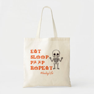 Eat Sleep Poop Repea Cute October Newborn Skeleton Tote Bag