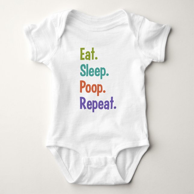 Eat. Sleep. Poop. Repeat. baby clothing Baby Bodysuit (Front)