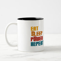 Eat sleep power repeat funny