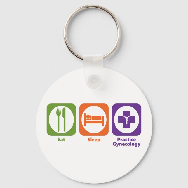 Eat Sleep Practice Gynecology Keychain (Front)