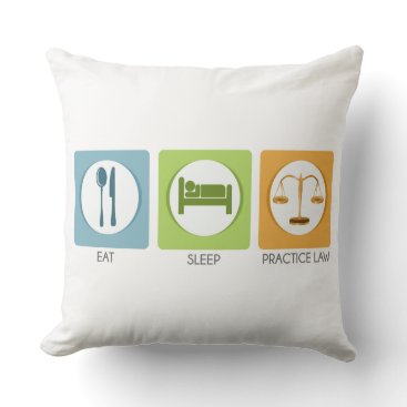 Eat sleep, practice law throw pillow