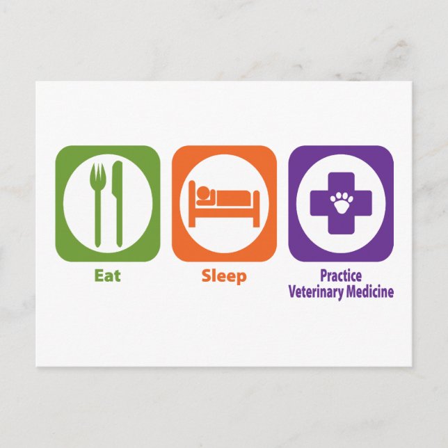 Eat Sleep Practice Veterinary Medicine Postcard (Front)