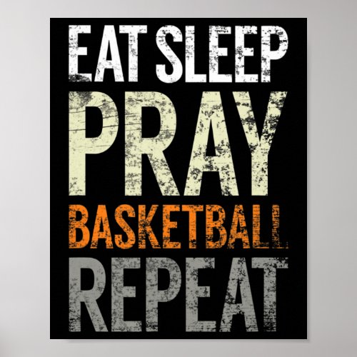 Eat Sleep Pray Basketball Repeat Fun Christian Sp Poster