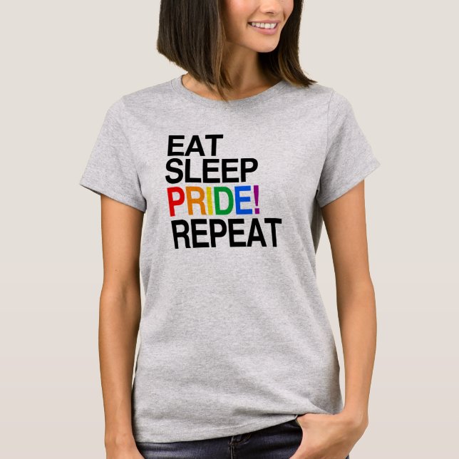 Eat Sleep Pride Repeat T-Shirt (Front)