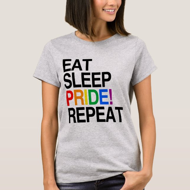 Eat Sleep Pride Repeat T-Shirt (Front)