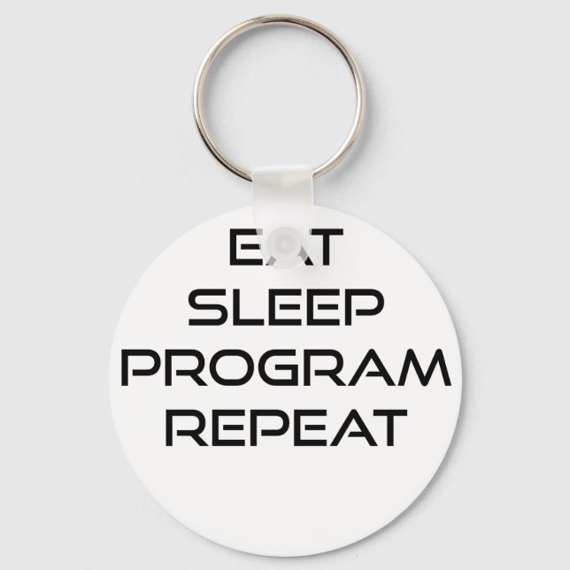 Eat Sleep Program Repeat Keychain (Front)