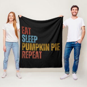 EAT SLEEP PUMPKIN PIE REPEAT FLEECE BLANKET