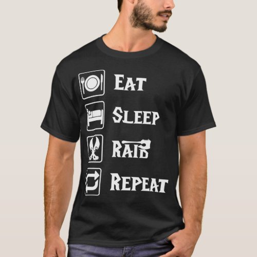 Eat Sleep Raid Repeat Gaming Wow RPG T_Shirt