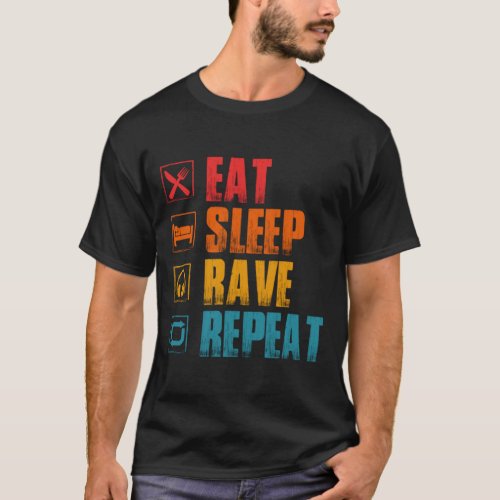 Eat sleep rave repeat T_Shirt