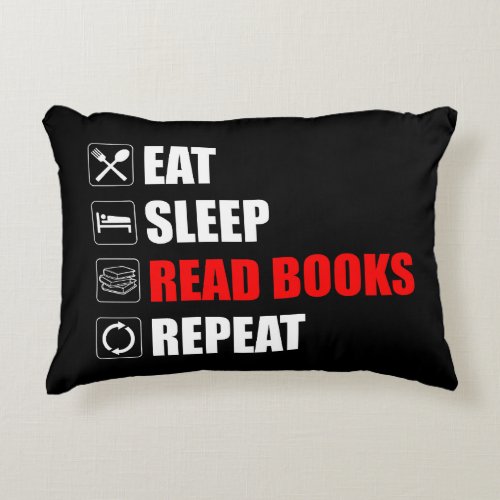 Eat Sleep Read Books Repeat Accent Pillow