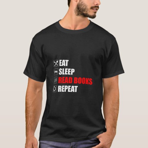 Eat Sleep Read Books Repeat  T_Shirt