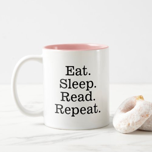 Eat sleep read repeat coffee mug for book lover