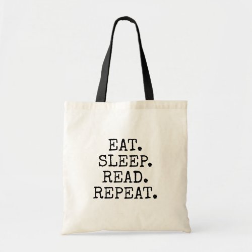 Eat Sleep Read Repeat typewriter typography canvas Tote Bag