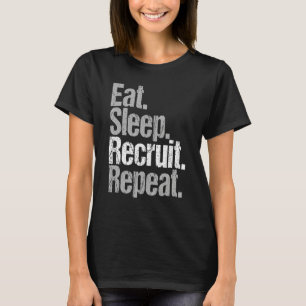 Eat Sleep Recruit Repeat Recruiter Vintage Retro T-Shirt