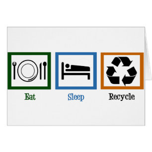 Eat Sleep Recycle Card