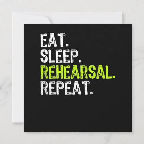 Eat Sleep Rehearsal Repeat Actress  Actor Gift Thank You Card