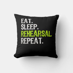 Eat Sleep Rehearsal Repeat Actress  Actor Gift Throw Pillow