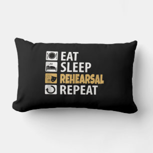 Eat Sleep Rehearsal Repeat - Theatre Quotes Acting Lumbar Pillow
