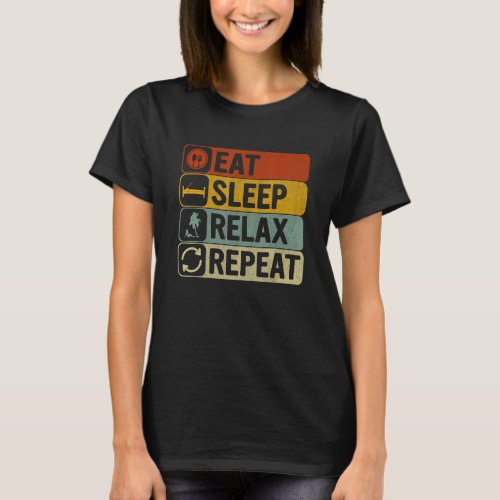 Eat Sleep Relax Repeat Retro 60s 70s Relaxing T_Shirt