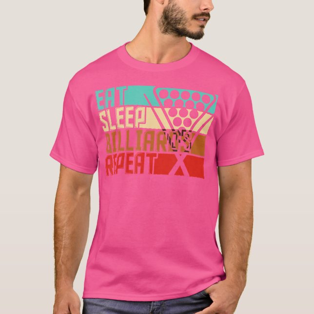 Eat Sleep Repeat Billiards T-Shirt (Front)