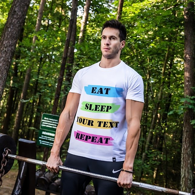 Eat Sleep Repeat Customizable T-Shirt (Creator Uploaded)