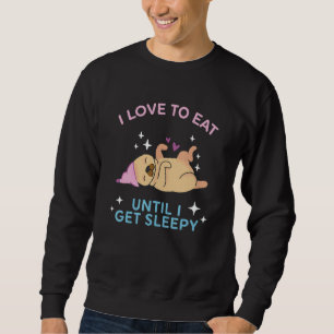 eat sleep repeat cute dreaming Pug Sweatshirt