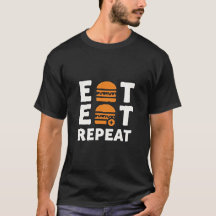Eat Sleep Repeat – Funny Burger Lover Design 