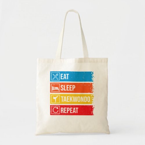 Eat Sleep Repeat Taekwondo Tai Chi Martial Arts Fi Tote Bag