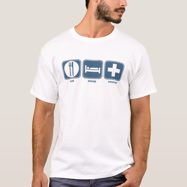 eat sleep rescue T-Shirt (Front)