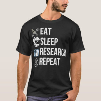 Eat Sleep Research Repeat Retro Grunge Funny Text T-Shirt