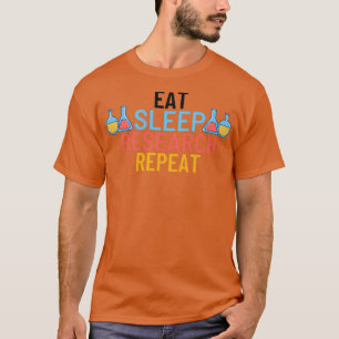 Eat Sleep Research Repeat Sticker T-Shirt