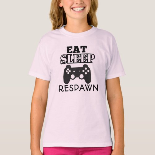 Eat Sleep Respawn Repeat Gamer Girl Edition T_Shirt