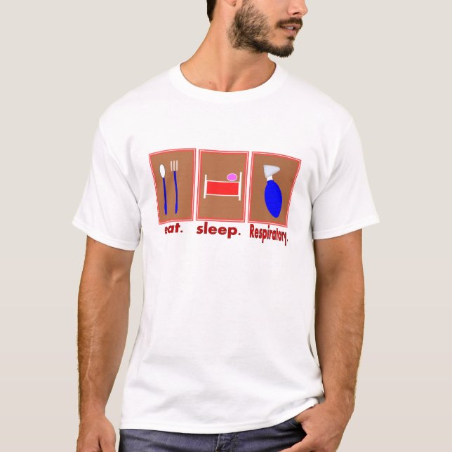 Eat Sleep Respiratory T-Shirt (Front)
