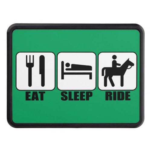 Eat Sleep Ride a Horse Equestrian Trailer Hitch Cover