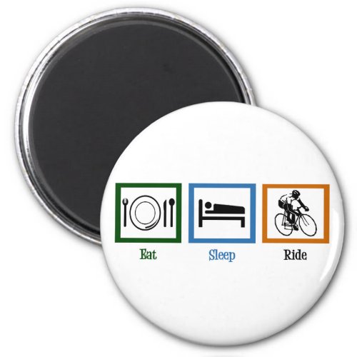 Eat Sleep Ride Cyclists Magnet