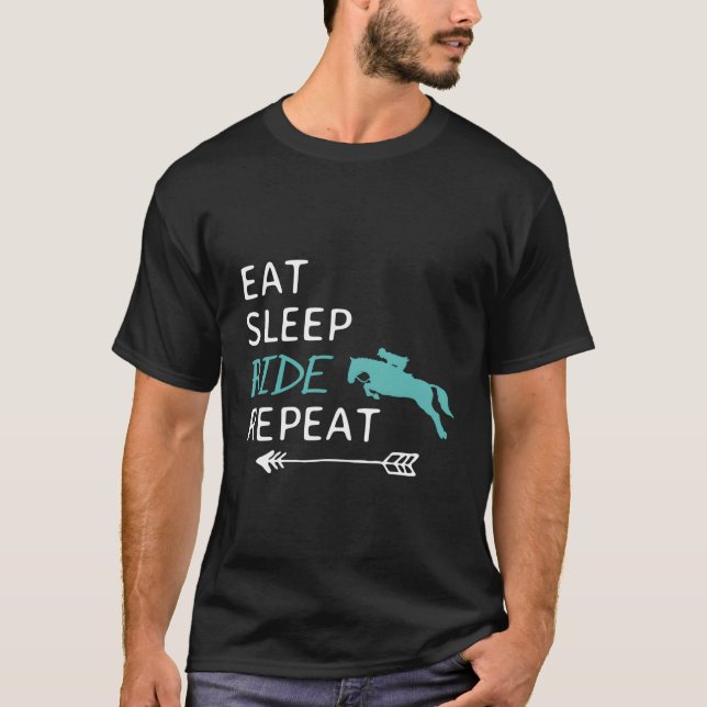 Eat Sleep Ride Horses Repeat Horseback Riding T-Shirt (Front)