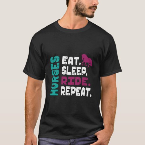 Eat Sleep Ride Horses T_Shirt