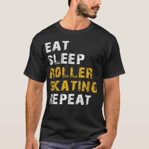 eat sleep roller skating T-Shirt