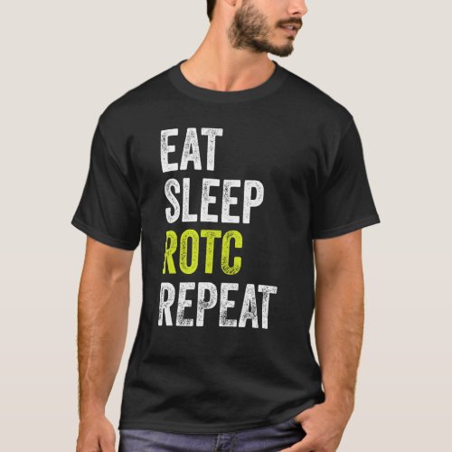 Eat Sleep ROTC Repeat US ROTC T_Shirt