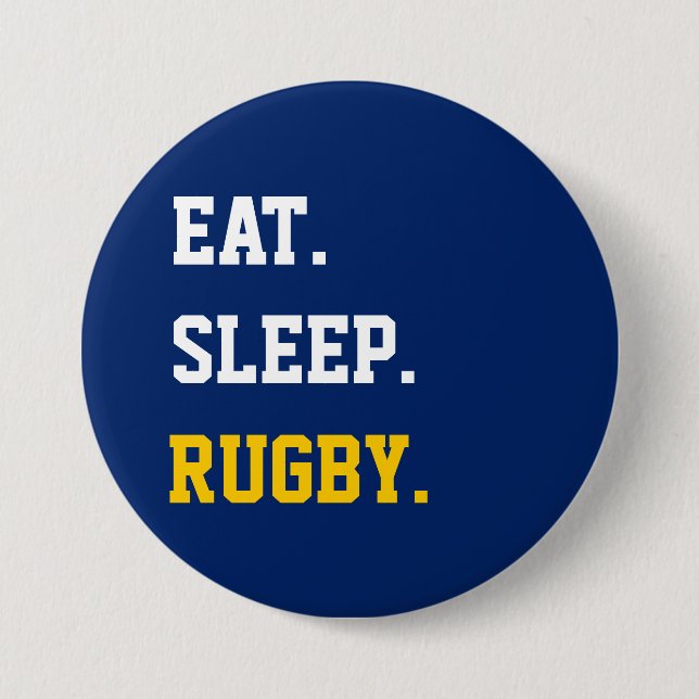 Eat Sleep rugby Button (Front)