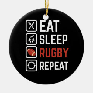Eat Sleep Rugby Repeat Sport Gift Ceramic Ornament