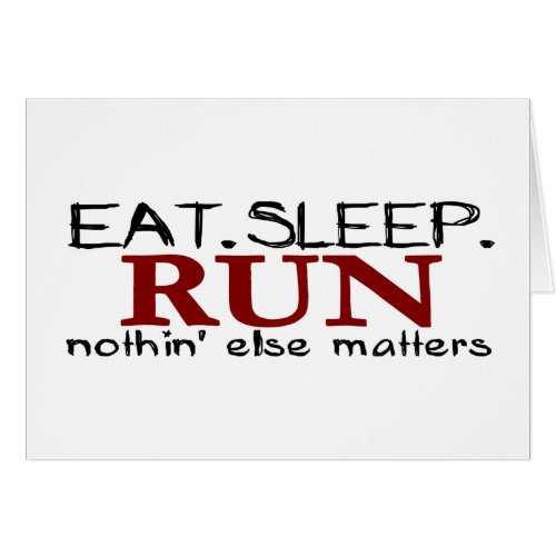 Eat Sleep Run