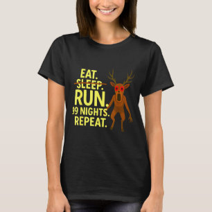 Eat Sleep Run 99 Nights Repeat Y Deer Funny Gamer T-Shirt