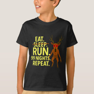 Eat Sleep Run 99 Nights Repeat Y Deer Funny Gamer T-Shirt