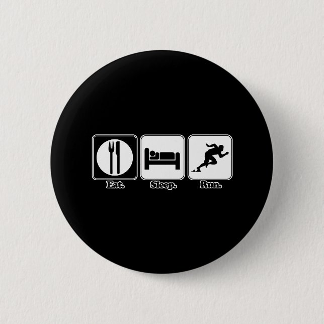 eat sleep run button (Front)