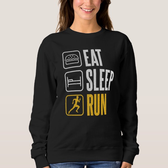 Eat Sleep Run Marathon Runner Sweatshirt (Front)